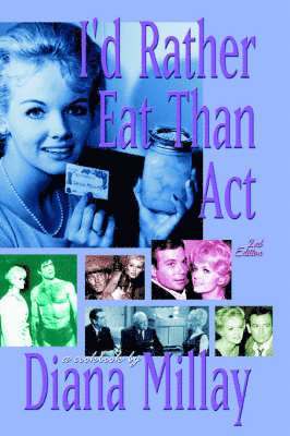 Diana Millay - I'd Rather Eat Than Act, Häftad