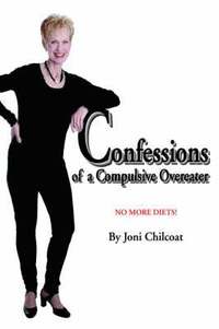 bokomslag Confessions of a Compulsive Overeater