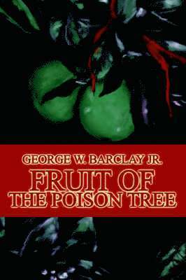 Fruit of the Poison Tree 1