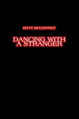 Kitty McCaffrey, Kitty Mccaffrey - Dancing with a Stranger, Häftad