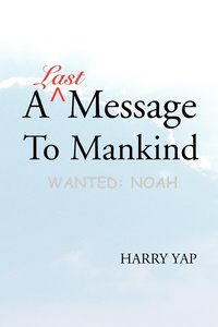 bokomslag A Last Message to Mankind
