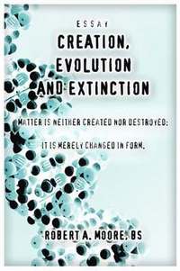 bokomslag Creation, Evolution and Extinction
