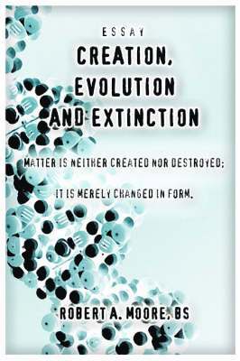 Creation, Evolution and Extinction 1