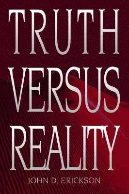 Truth versus Reality 1