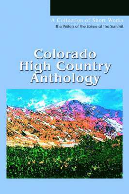 bokomslag Colorado High Country Anthology