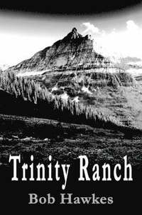 bokomslag Trinity Ranch
