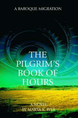 bokomslag The Pilgrim's Book of Hours