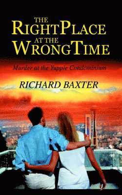 Richard Baxter - Right Place at the Wrong Time, Häftad