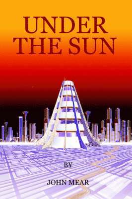 John Mear - Under the Sun, Häftad