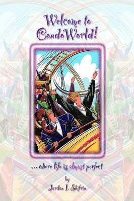Jordan I Shifrin, Jordan I. Shifrin - Welcome to CondoWorld! ...where life is almost perfect, Häftad