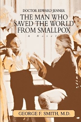 The Man Who Saved The World From Smallpox 1