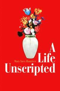 bokomslag A Life Unscripted