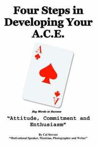 bokomslag Four Steps in Developing Your A.C.E.