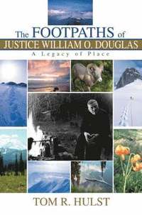 bokomslag Footpaths of Justice William O. Douglas