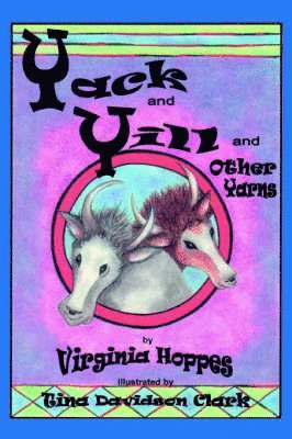 Virginia Hoppes - Yack and Yill and Other Yarns, Häftad