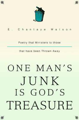 One Man's Junk Is God's Treasure 1