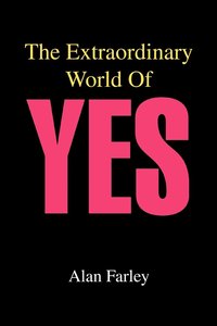 bokomslag The Extraordinary World of Yes