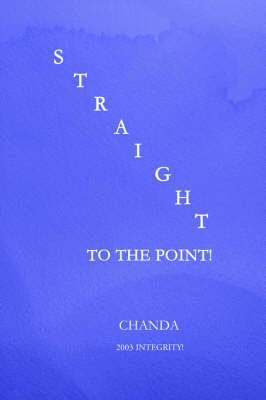 Chanda M Walker, Chanda M. Walker, Chanda m Walker - Straight to the Point!, Häftad