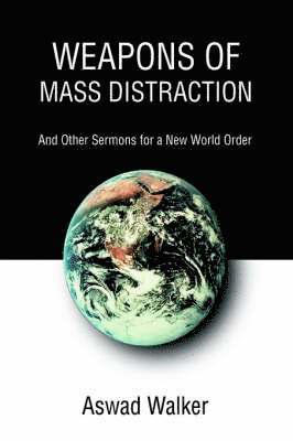 Aswad Walker - Weapons of Mass Distraction, Häftad