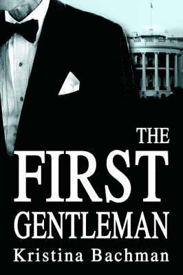 bokomslag The First Gentleman