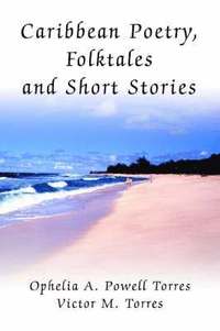 bokomslag Caribbean Poetry, Folktales and Short Stories