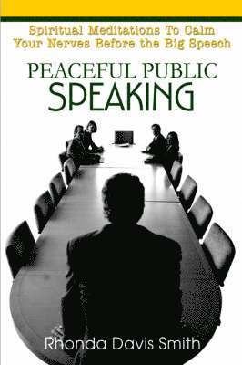 Rhonda Davis Smith - Peaceful Public Speaking, Häftad