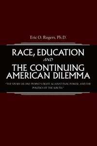 bokomslag Race, Education and the Continuing American Dilemma