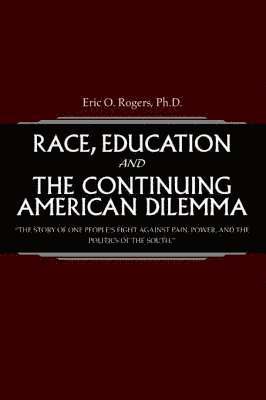 bokomslag Race, Education and the Continuing American Dilemma