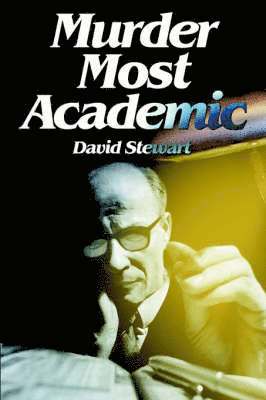David Stewart - Murder Most Academic, Häftad
