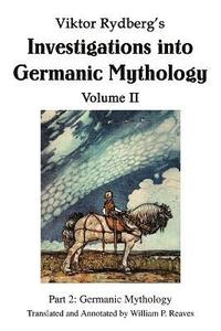 bokomslag Viktor Rydberg's Investigations into Germanic Mythology Volume II