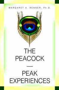bokomslag The Peacock-Peak Experiences