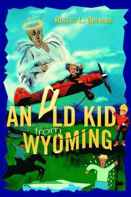 An Old Kid from Wyoming 1