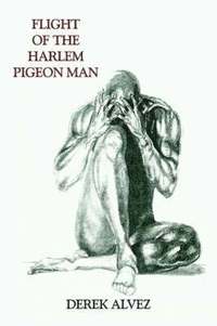 bokomslag Flight of the Harlem Pigeon Man