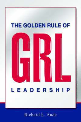 bokomslag Golden Rule of Leadership