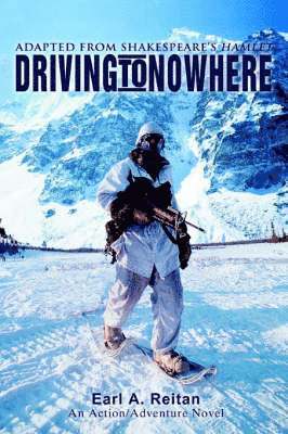 Earl a Reitan, Earl a. Reitan, Earl A. Reitan - Driving to Nowhere, Häftad