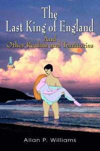 bokomslag Last King of England