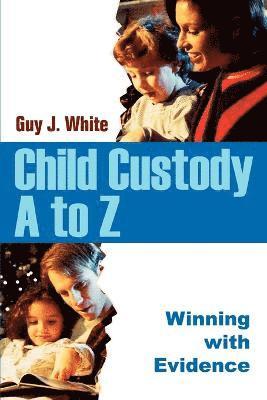 bokomslag Child Custody A to Z