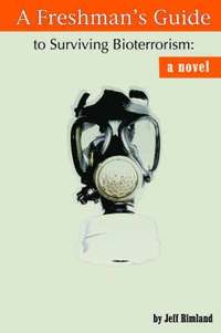bokomslag Freshman's Guide to Surviving Bioterrorism