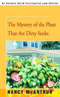 bokomslag Mystery of the Plant That Ate Dirty Socks