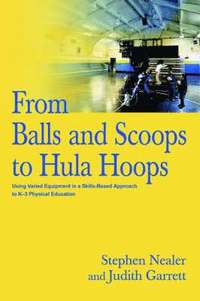 bokomslag From Balls and Scoops to Hula Hoops