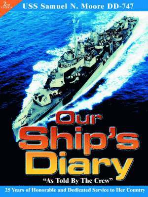 Bob Culver - Our Ship's Diary as Told by the Crew, Häftad