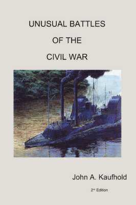 bokomslag Unusual Battles of the Civil War