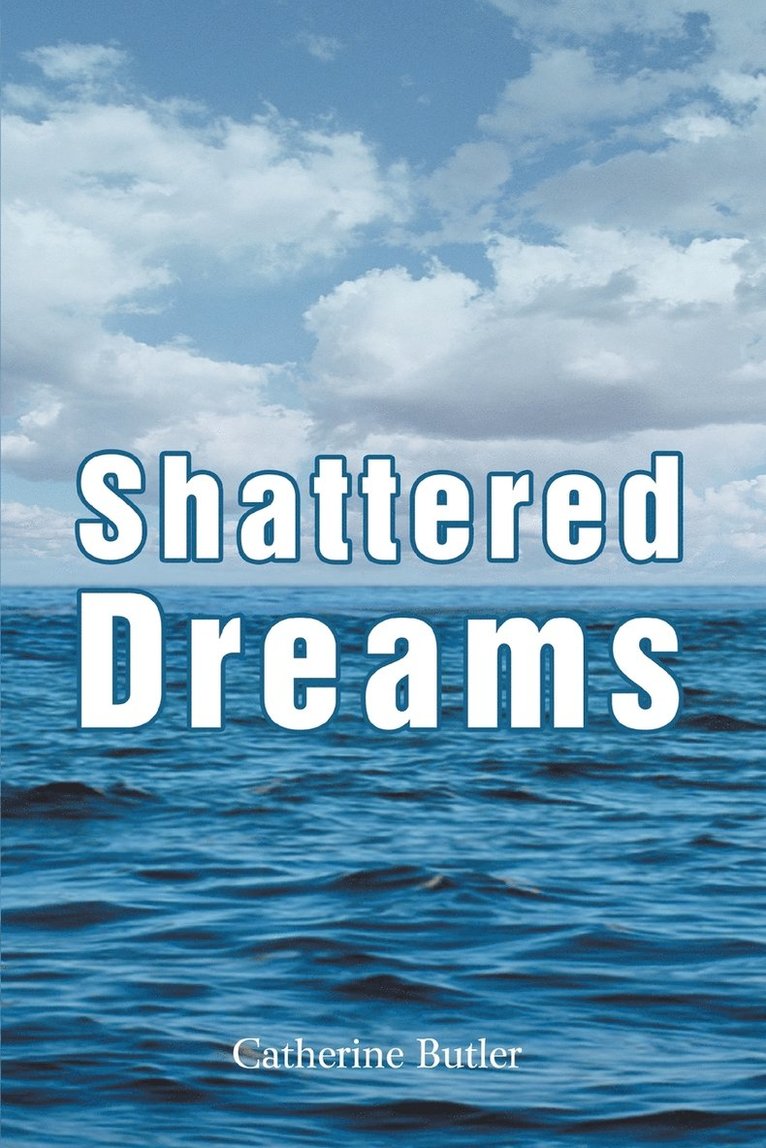 Shattered Dreams 1