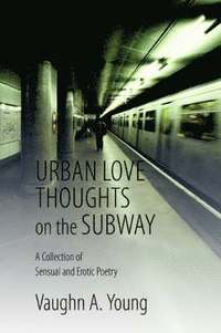 bokomslag Urban Love Thoughts on the Subway