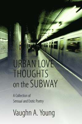 bokomslag Urban Love Thoughts on the Subway