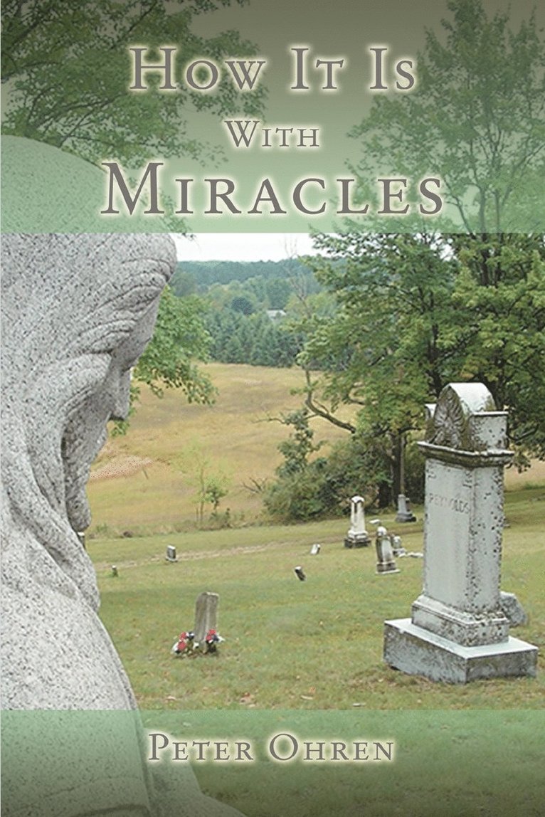 How It Is with Miracles 1