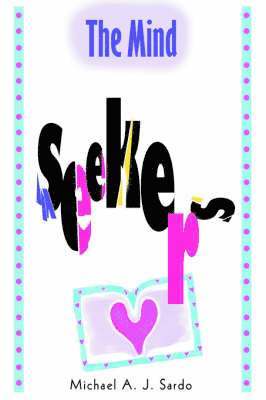 Michael a J Sardo, Michael a. J. Sardo, Michael A. J. Sardo - Mind Seekers, Häftad