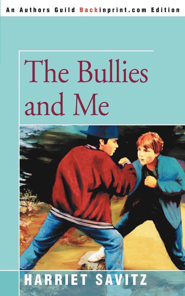 The Bullies and Me 1