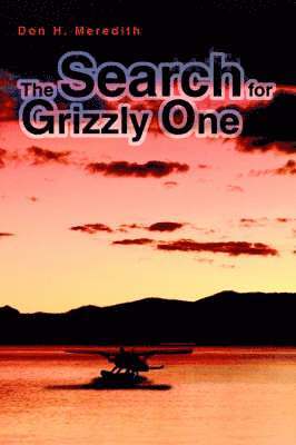 The Search for Grizzly One 1