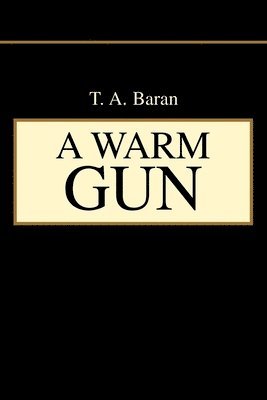 bokomslag A Warm Gun